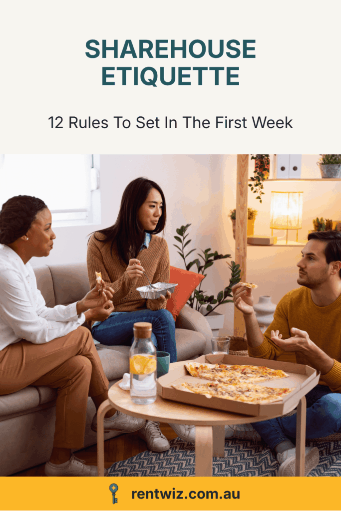 Three housemates sitting together in a living room sharing pizza and talking around a coffee table. Text reads: "Sharehouse Etiquette: 12 Rules To Set In The First Week" from rentwiz.com.au